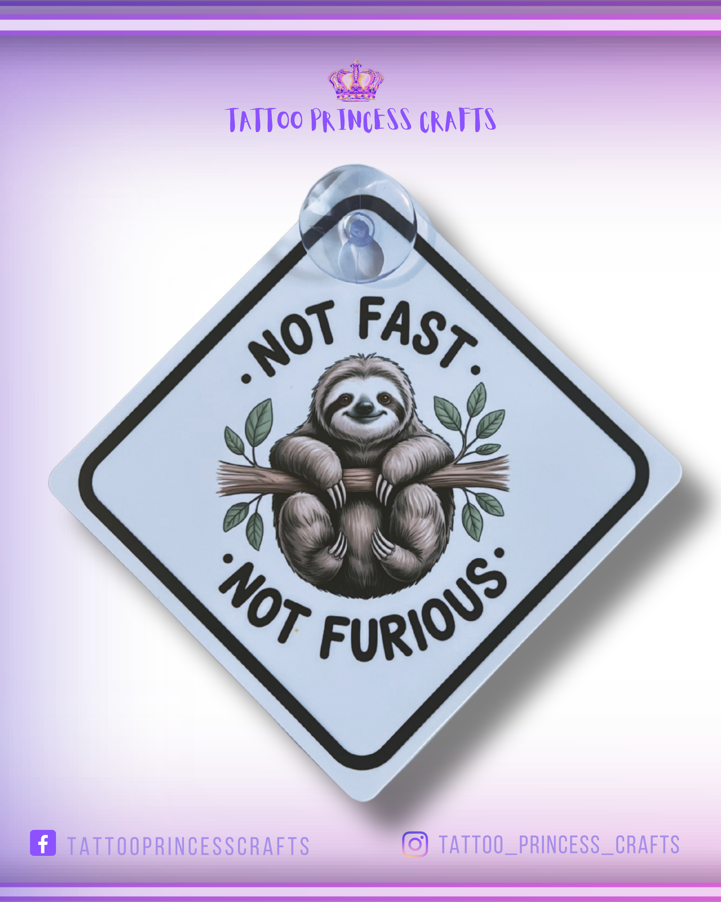 Car Window Sign: Not Fast Not Furious