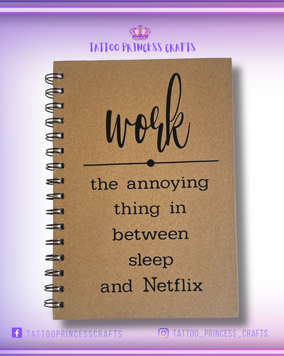 NOTEBOOK: Work the annoying thing...